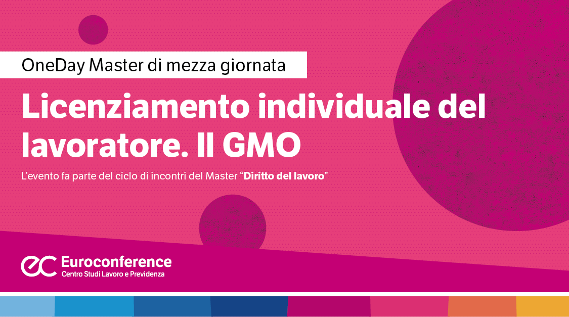 Immagine Licenziamento individuale del lavoratore. Il GMO | Euroconference